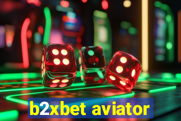 b2xbet aviator